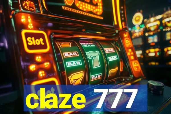 claze 777